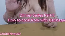 COOKING SERIES 1: How to cook Pork Cabbage in a sexy way! TRAILER!