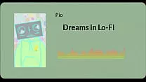 Dreams In Lo-Fi