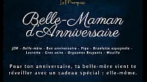 Belle-Maman d'Anniversaire - French Audio Porn Step-mom doggystyle