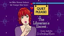 Quiet Please 01: The Librarian's Secret - Older woman Seduction fantasy